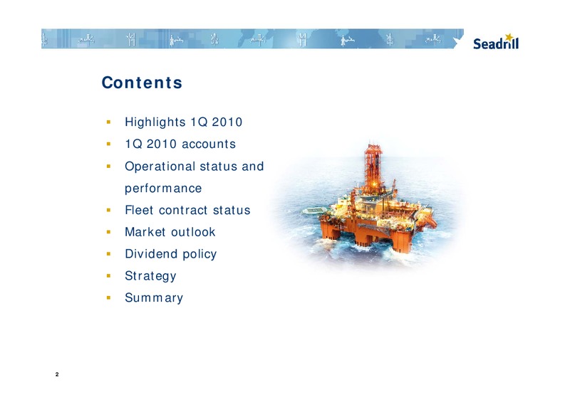 Q1 2010 RESULTS – Seadrill Limited – slide 2