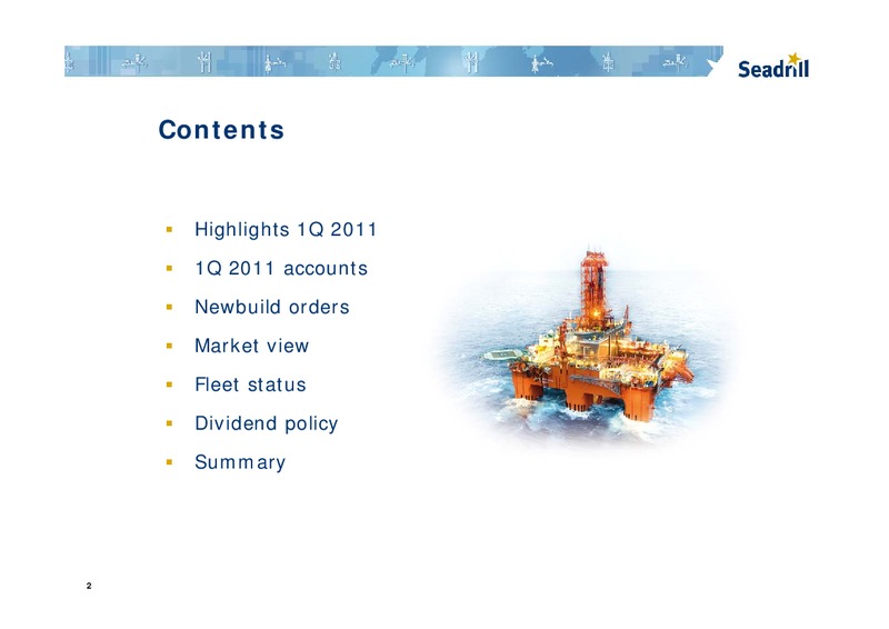 Q1 2011 EARNINGS CALL – Seadrill Limited – slide 2