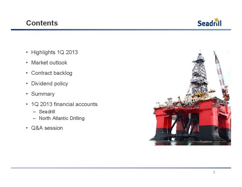 Q1 2013 RESULTS – Seadrill Limited – slide 2