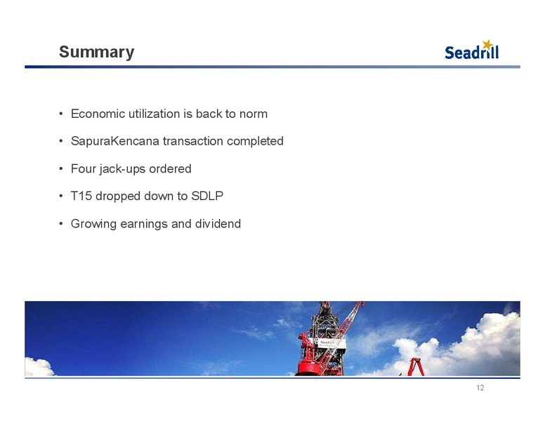 Q1 2013 RESULTS – Seadrill Limited – slide 11