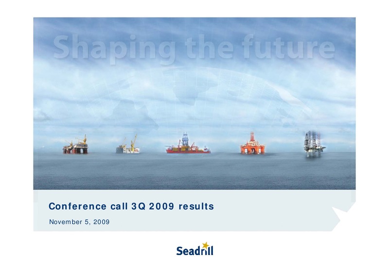 Q3 2009 RESULTS – Seadrill Limited – slide 1