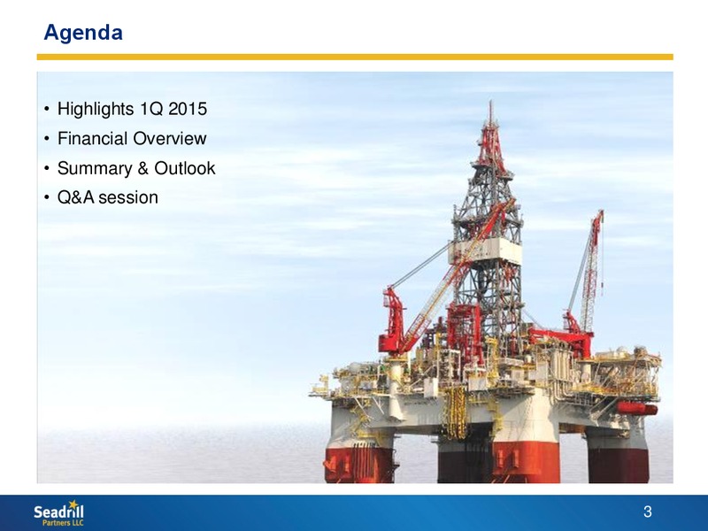 Q1 2015 Earnings Call – Seadrill Partners LLC – slide 2