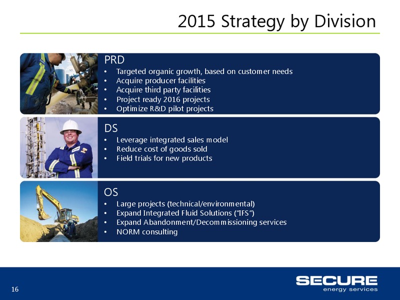 June 2015 Investor Presentation – Secure Energy Services – slide 16