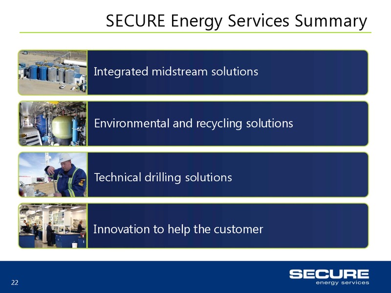 June 2015 Investor Presentation – Secure Energy Services – slide 22