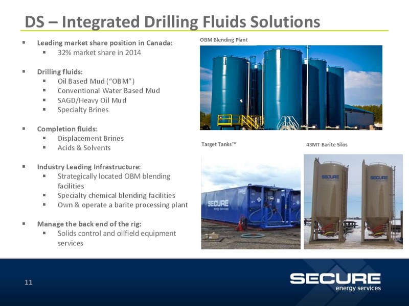 September 2015 Investor Update – Secure Energy Services – slide 11