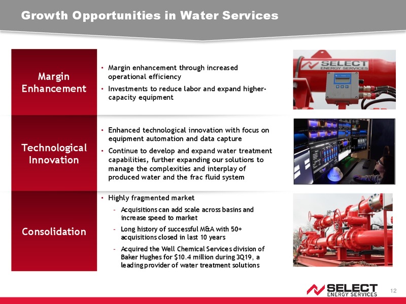 December 2019 Corporate Presentation – Select Energy Services – slide 11