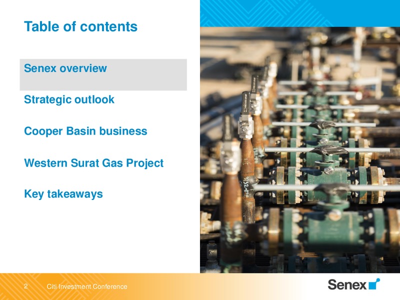 Citi Annual Australian and New Zealand Investment Conference – Senex Energy Ltd. – slide 2