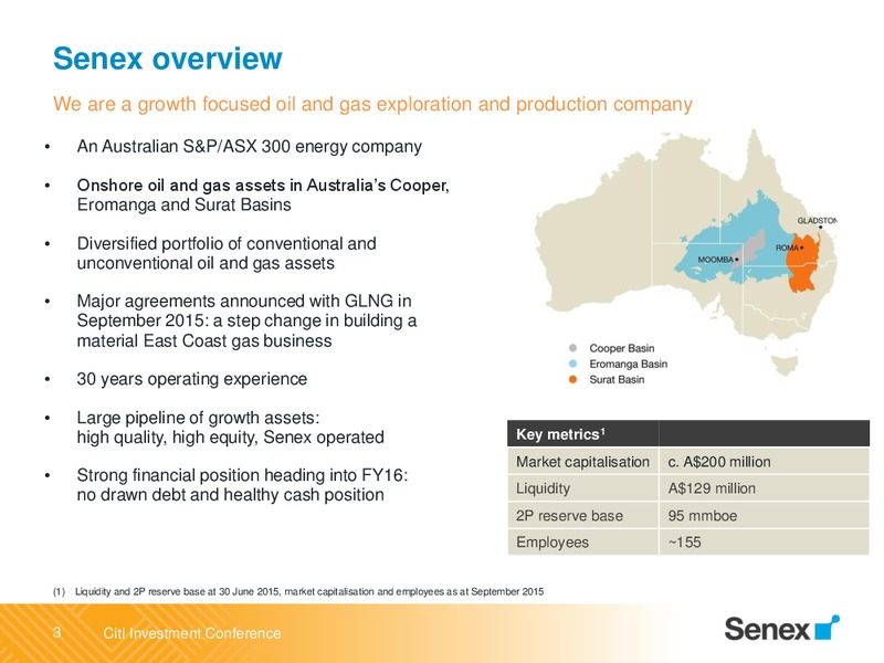 Citi Annual Australian and New Zealand Investment Conference – Senex Energy Ltd. – slide 3