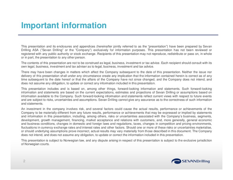 Q2 2014 RESULTS – Sevan Drilling – slide 2