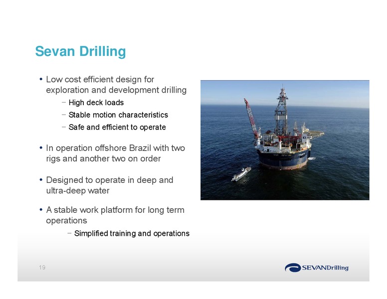 PARETO SECURITIES ANNUAL OIL AND OFFSHORE CONFERENCE – Sevan Drilling – slide 19