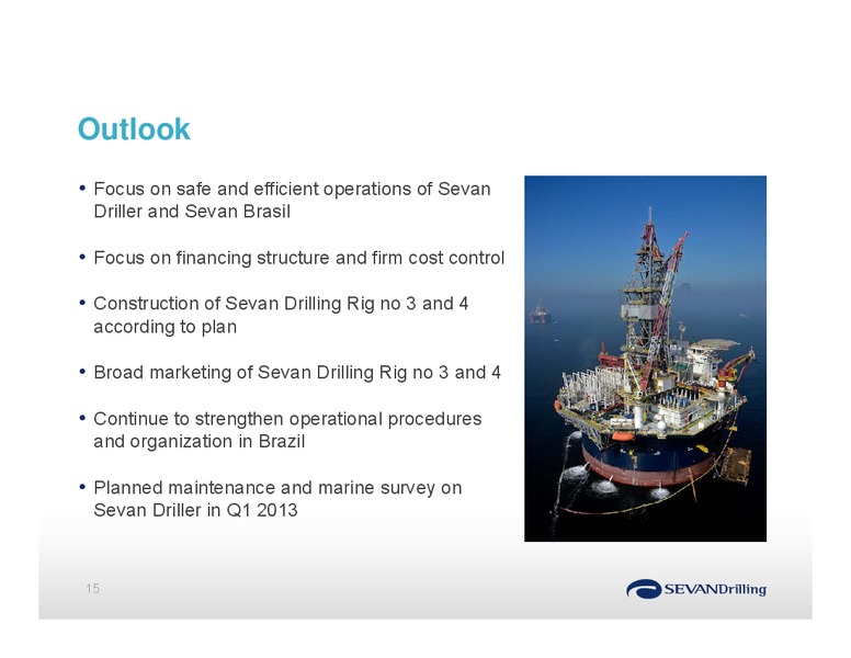 Q3 2012 EARNINGS CALL – Sevan Drilling – slide 15