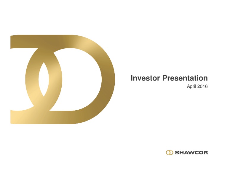 Investor Presentation – Shawcor Ltd. – slide 1