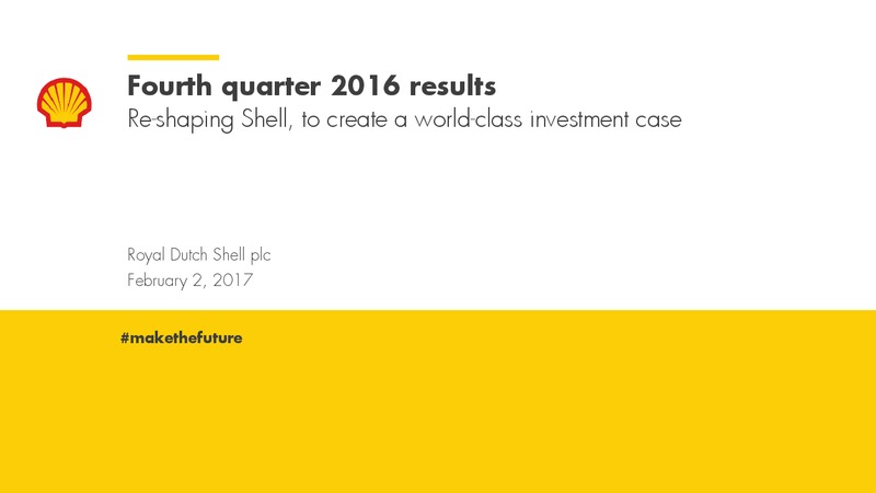 4Q 2016 Results – Shell – slide 1