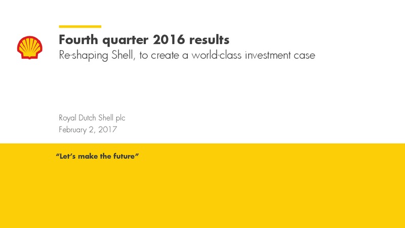4Q 2016 Results – Shell – slide 29