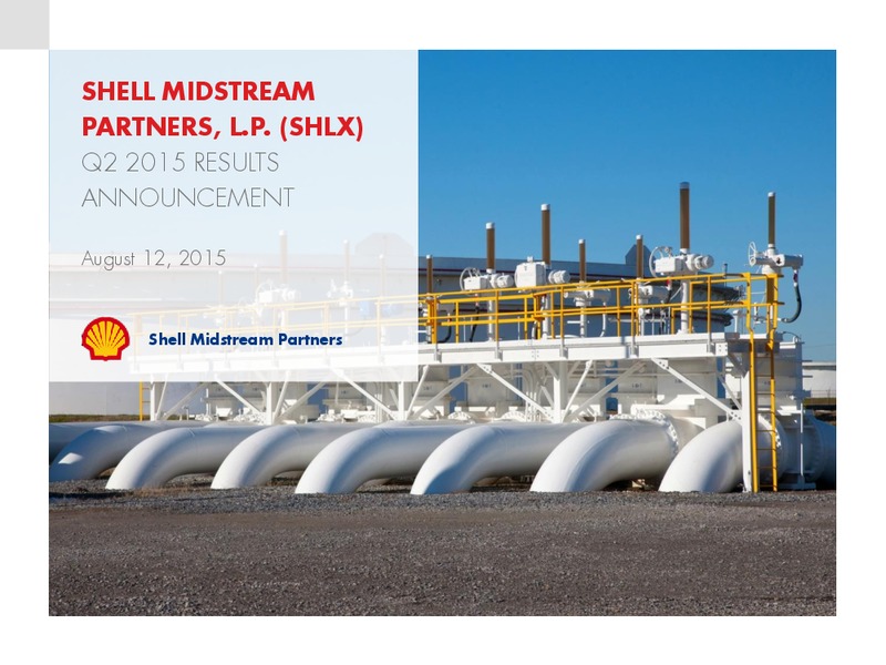 Q2 2015 Results – Shell Midstream Partners Lp – slide 1