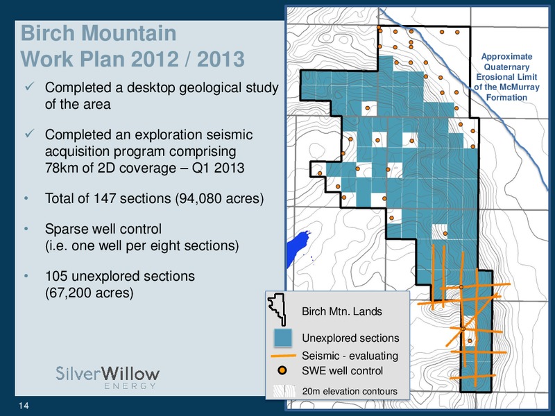 PETERS & CO 2013 ENERGY CONFERENCE – Silverwillow Energy Corporation – slide 12