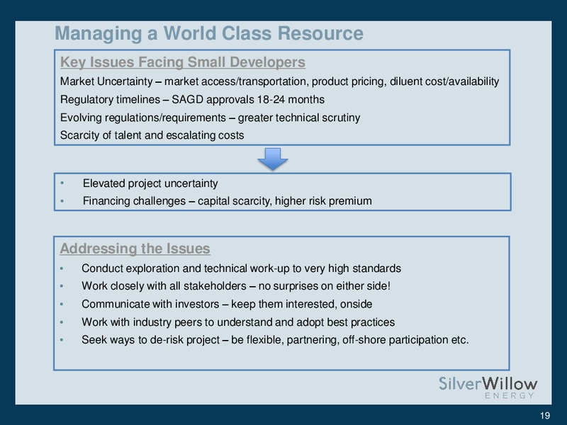 PETERS & CO 2013 ENERGY CONFERENCE – Silverwillow Energy Corporation – slide 17