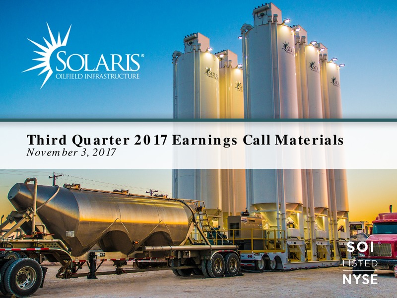 Q3 2017 Presentation – Solaris Oilfield Infrastructure, Inc. – slide 1