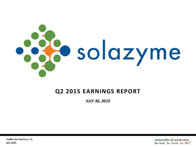 Q2 2015 – Solazyme – slide 1