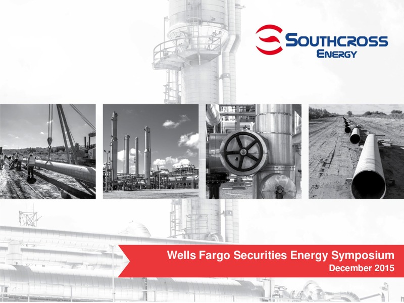Wells Fargo Securities Energy Symposium – Southcross Energy Partners, L.P. – slide 1