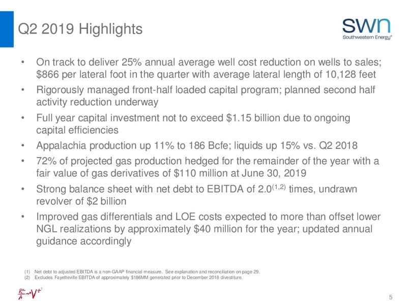 August 2019 Investor Update – Southwestern Energy Co. – slide 5