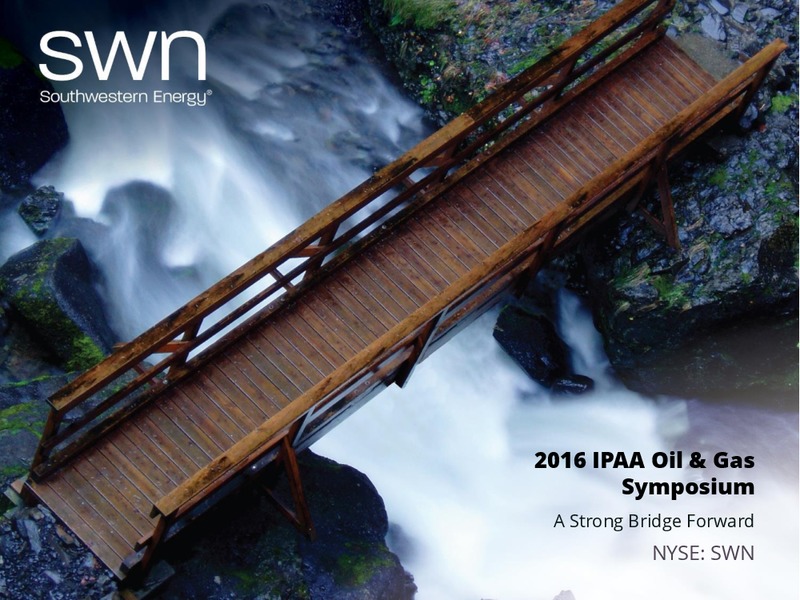2016 IPAA Oil and Gas Symposium – Southwestern Energy Co. – slide 1