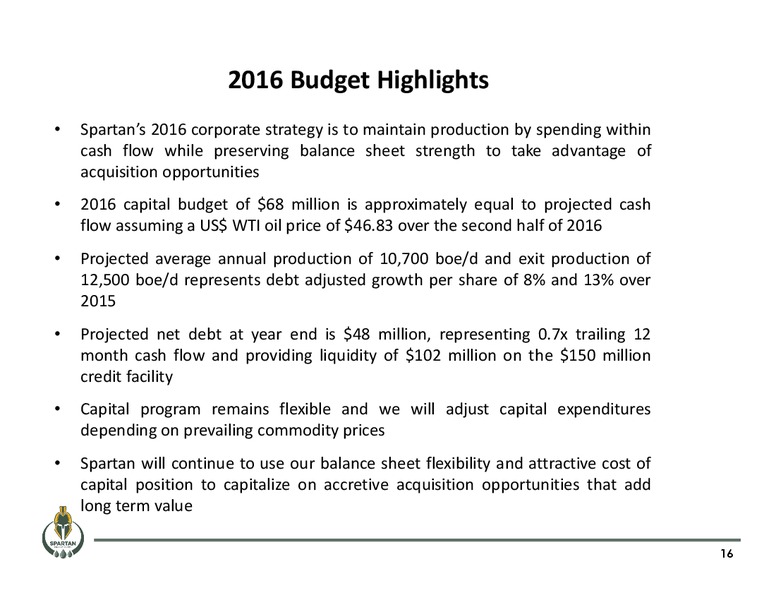 August 2016 Corporate Presentation – Spartan Energy Corp. – slide 16