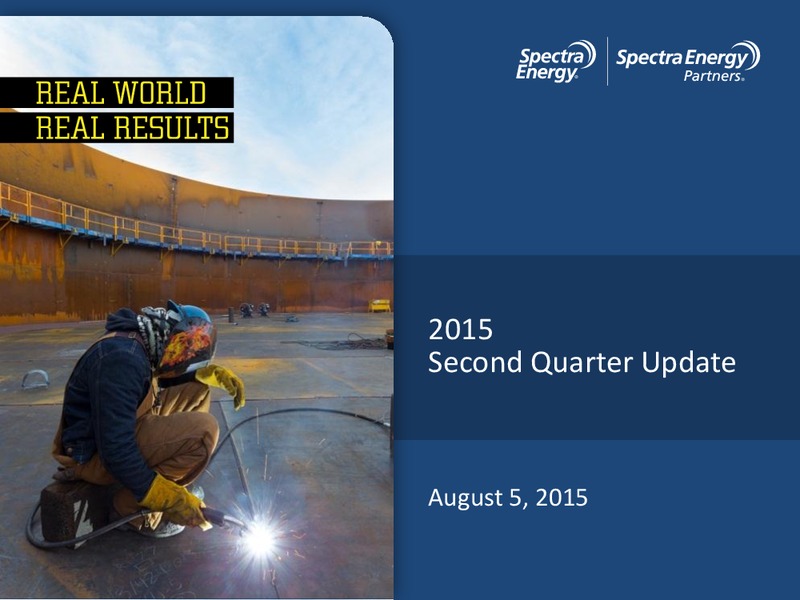 Q2 2015 Earnings Call – Spectra Energy Partners, Lp – slide 1