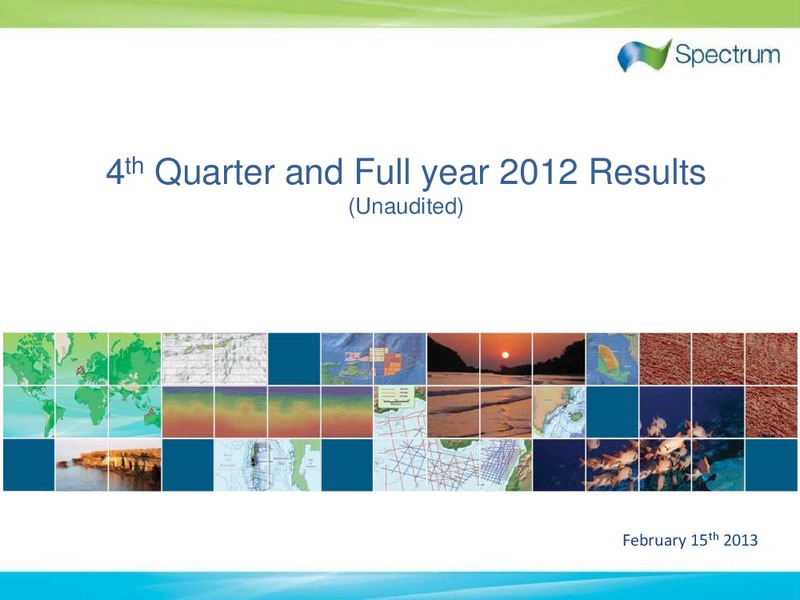 Q4 2012 AND FULL YEAR RESULTS – Spectrum Asa – slide 1
