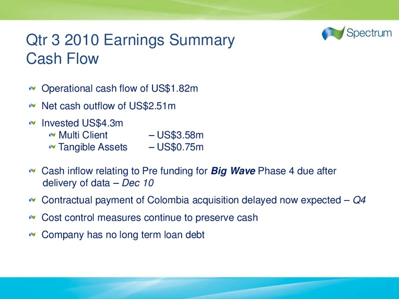 Q3 2010 EARNINGS CALL – Spectrum Asa – slide 8