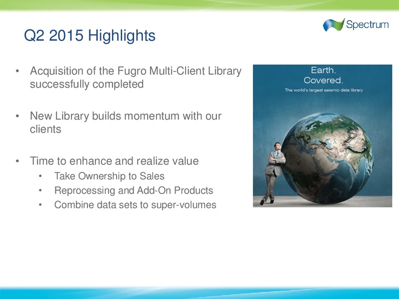 Q2 2015 Results – Spectrum Asa – slide 3