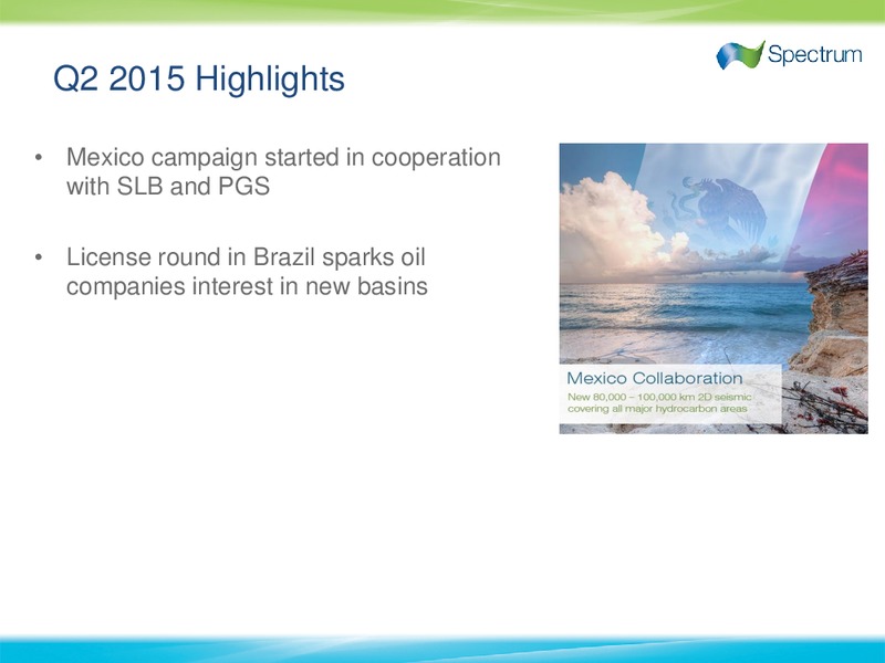 Q2 2015 Results – Spectrum Asa – slide 4