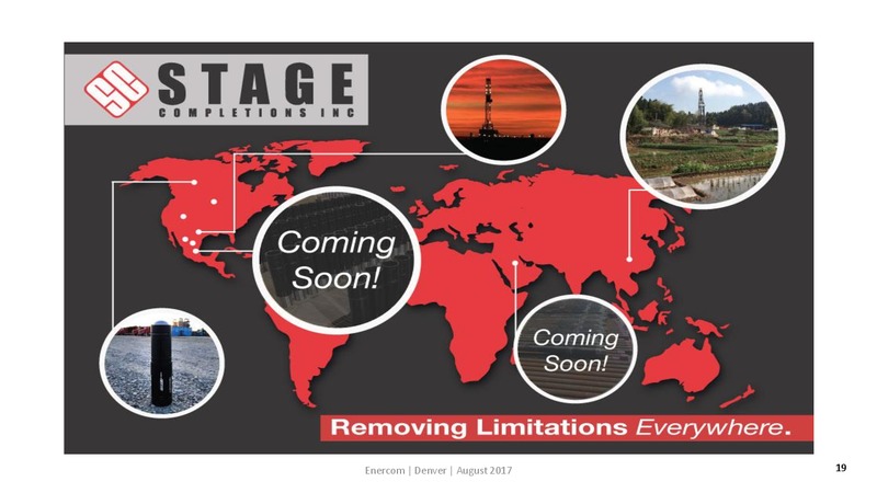 EnerCom The Oil and Gas Conference – Stage Completions Inc – slide 19