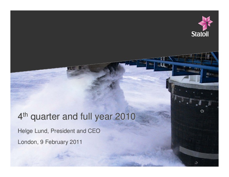 Q4 2010 RESULTS – Statoil – slide 1