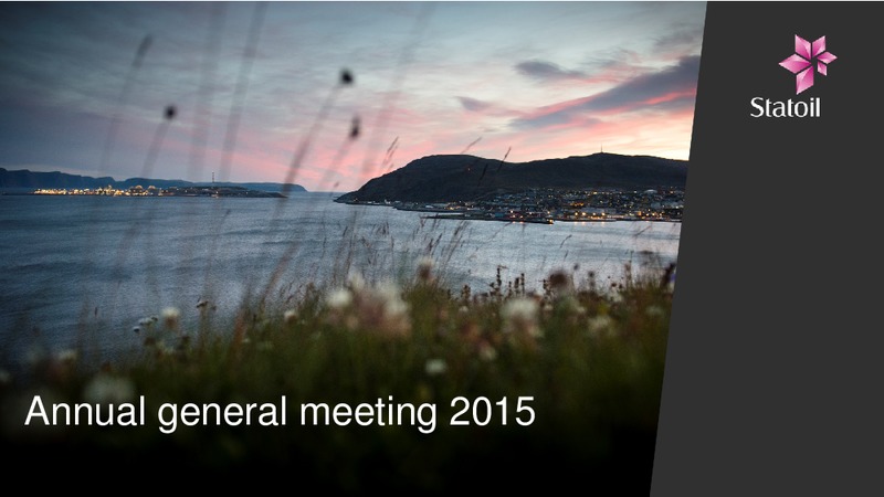 MAY 2015 ANNUAL GENERAL MEETING – Statoil – slide 1