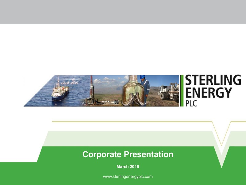 March 2016 Corporate Presentation – Sterling Energy – slide 1