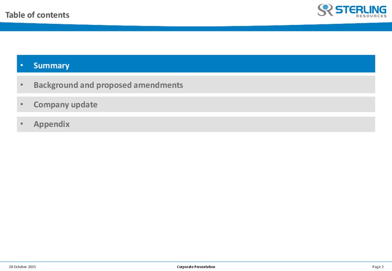Corporate update to Bondholders – Sterling Resources Ltd. – slide 2