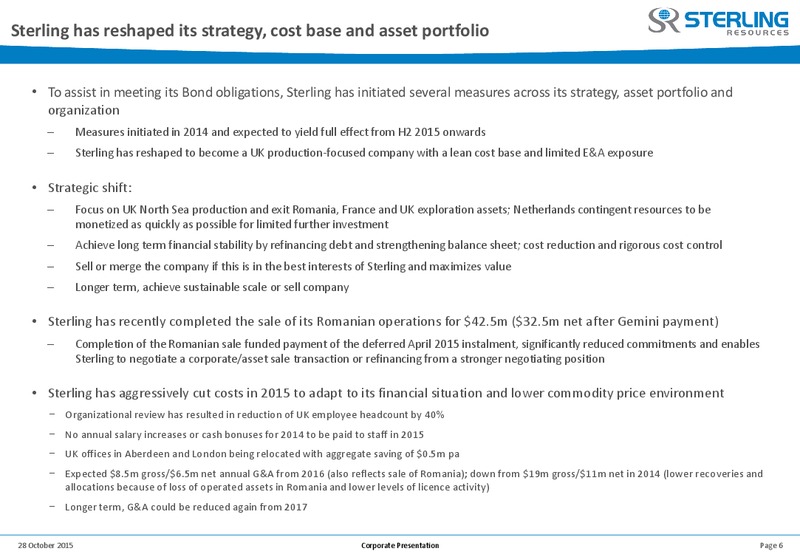 Corporate update to Bondholders – Sterling Resources Ltd. – slide 6