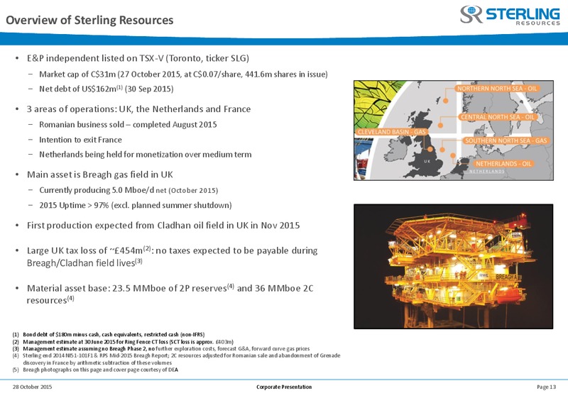 Corporate update to Bondholders – Sterling Resources Ltd. – slide 13