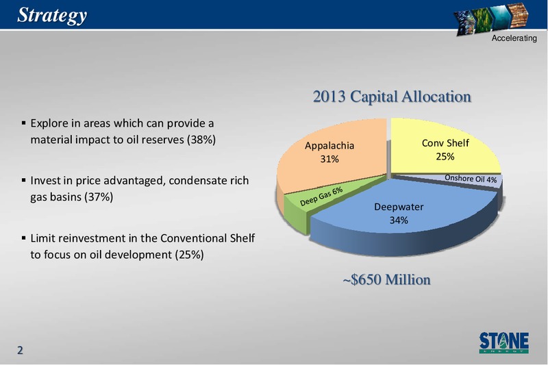 IPAA April 2013 OGIS – Stone Energy Corp. – slide 2