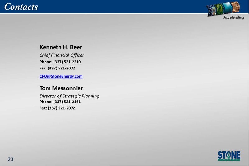 IPAA April 2013 OGIS – Stone Energy Corp. – slide 22