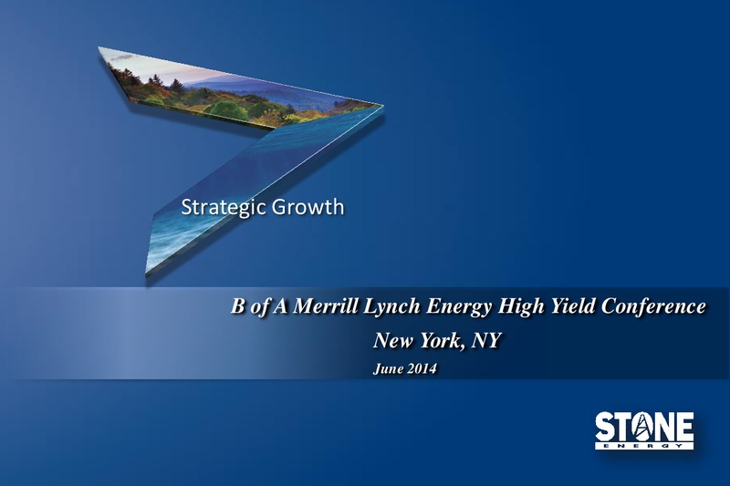 2nd Annual Global Energy and Power Leveraged Finance Conference – Stone Energy Corp. – slide 1