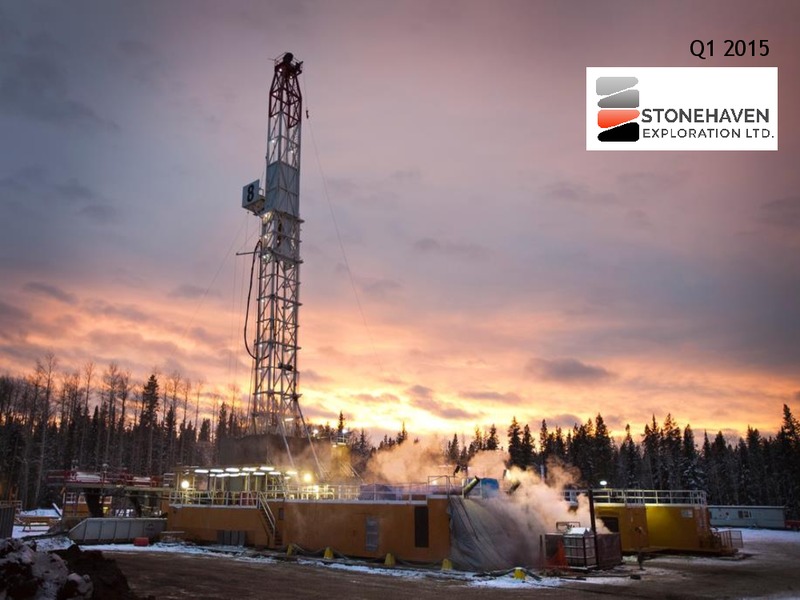 Q1 2015 – Stonehaven Exploration Ltd. – slide 1