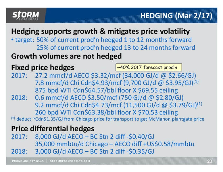 March 2017 Corporate Update – Storm Resources Ltd. – slide 23