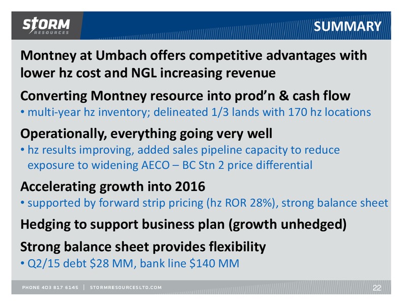 October 2015 Investor Presentation – Storm Resources Ltd. – slide 22
