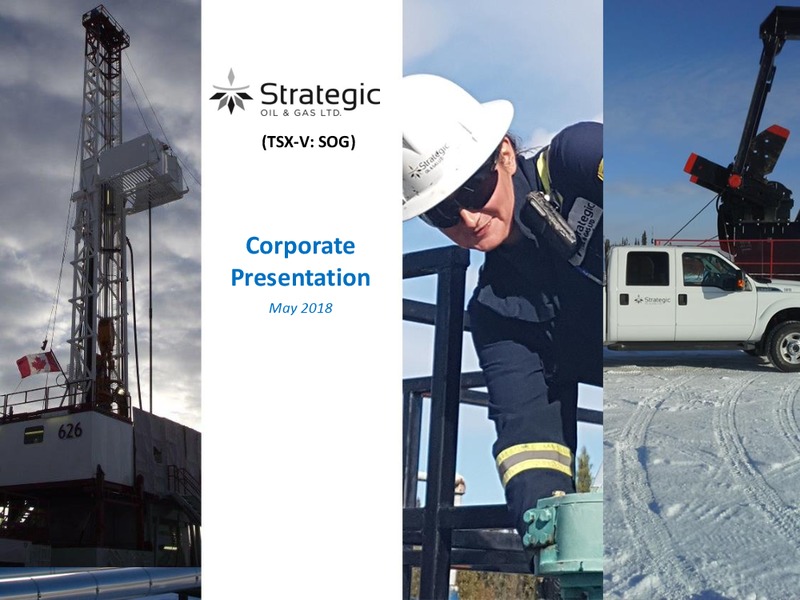 May 2018 Corporate Presentation – Strategic Oil & Gas Ltd. – slide 1
