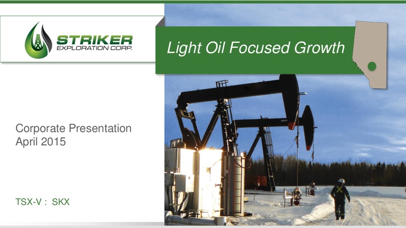 April 2015 Corporate Presentation – Striker Exploration Corp – slide 1