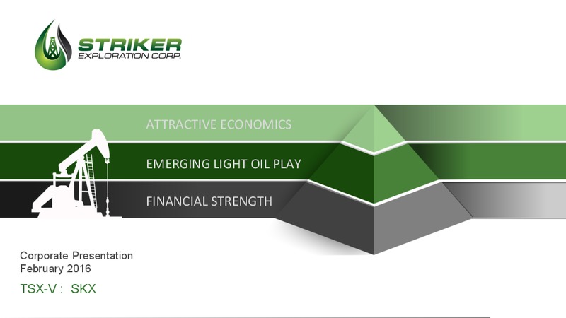 February 2016 Corporate Presentation – Striker Exploration Corp – slide 1