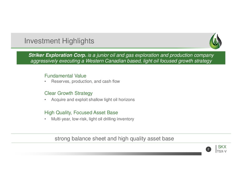 August 2015 Corporate Presentation – Striker Exploration Corp – slide 2