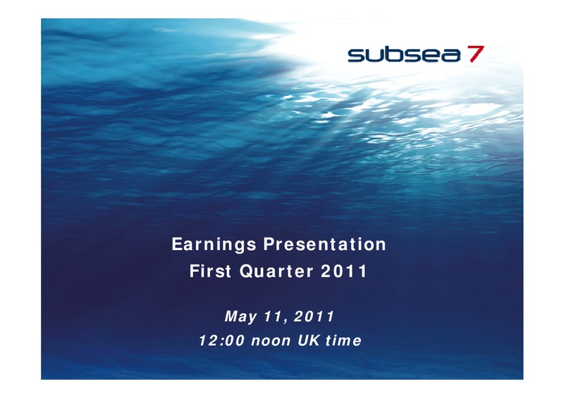 Q1 2011 EARNINGS CALL – Subsea 7 Sa – slide 1